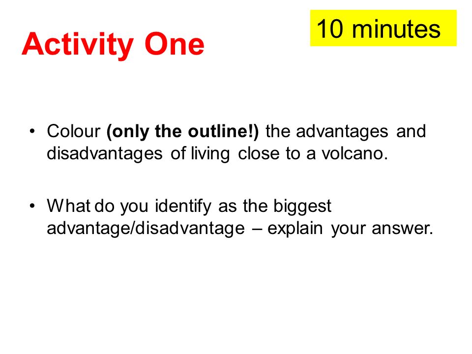 Advantages and disadvantages of an activity